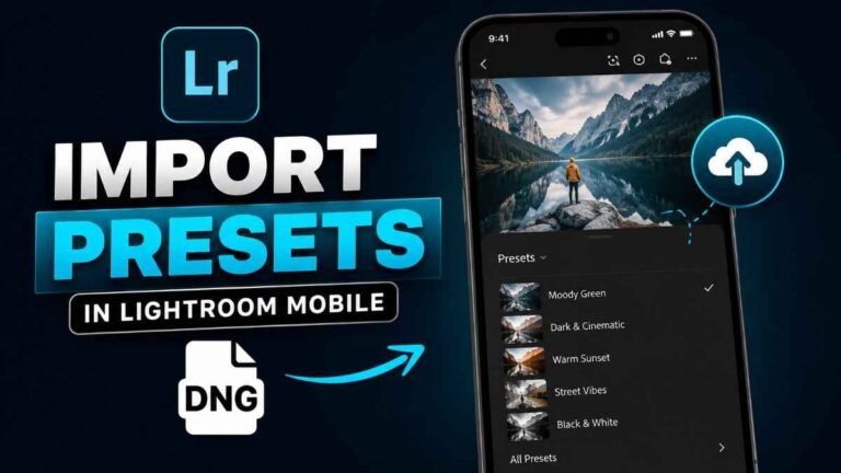 How to Import Presets into Lightroom Mobile